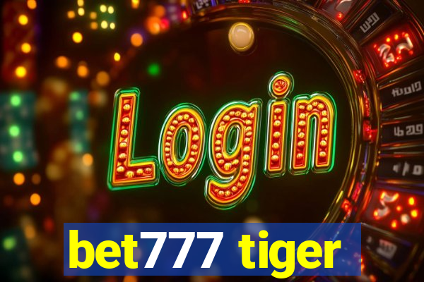 bet777 tiger